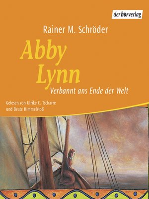 cover image of Abby Lynn--Verbannt ans Ende der Welt